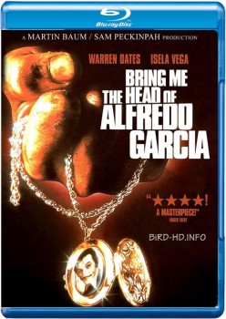 Bring Me the Head of Alfredo Garcia 1974 m720p BluRay x264-BiRD Bring Me the Head of Alfredo Garcia 1974 m720p BluRay x264-BiRD