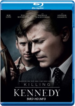 Killing Kennedy 2013 m720p BluRay x264-BiRD Killing Kennedy 2013 m720p BluRay x264-BiRD