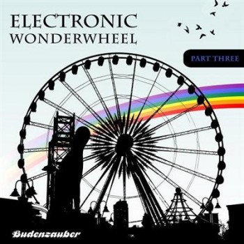 VA - Electronic Wonderwheel Vol.3 (2013) VA - Electronic Wonderwheel Vol.3 (2013)