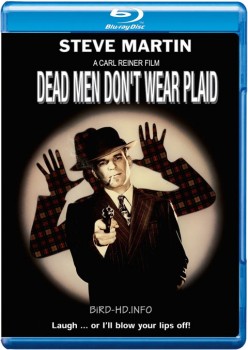 Dead Men Don't Wear Plaid 1982 m720p BluRay x264-BiRD Dead Men Don't Wear Plaid 1982 m720p BluRay x264-BiRD