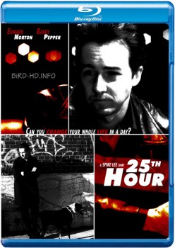 25th Hour 2002 m720p BluRay x264-BiRD 25th Hour 2002 m720p BluRay x264-BiRD
