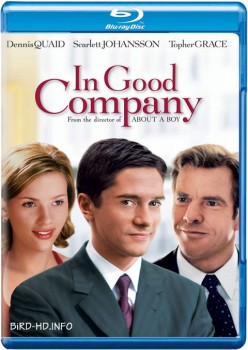 In Good Company 2004 m720p BluRay x264-BiRD In Good Company 2004 m720p BluRay x264-BiRD